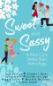 [Sweet & Sassy 01] • Sweet & Sassy: A Rom Com Anthology